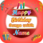 Cover Image of Download Birthday Song With Name and Video Maker With Song 1.0 APK