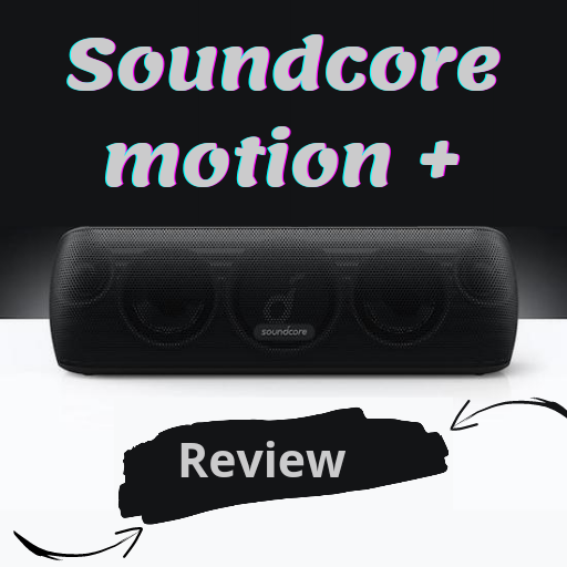 Soundcore motion + review