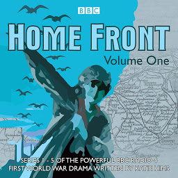 Icon image Home Front: The Complete BBC Radio Collection Volume 1