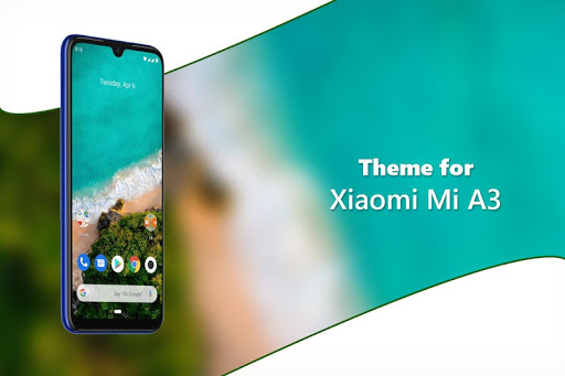 Theme for Xiaomi Mi A3