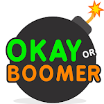 Cover Image of Tải xuống Okay or Boomer! 1.1 APK