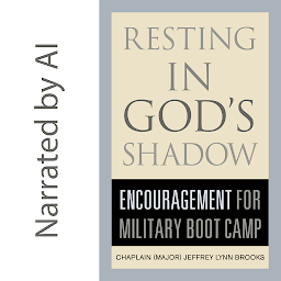 Icon image Resting in God's Shadow: Encouragement for Military Bootcamp