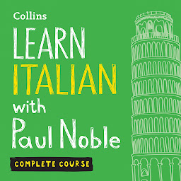 Icon image Learn Italian with Paul Noble for Beginners – Complete Course: Italian Made Easy with Your 1 million-best-selling Personal Language Coach