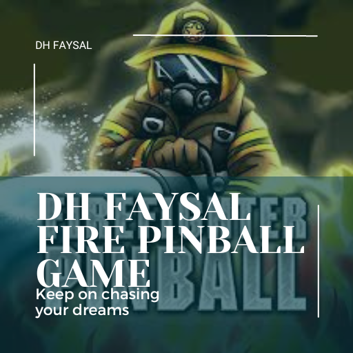 DH Faysal Fire Pinball Game