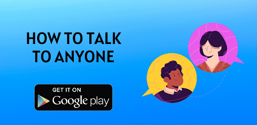 How to Talk to Anyone