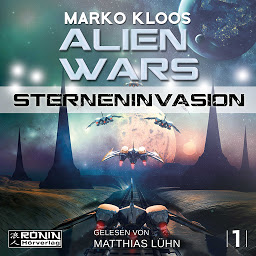 Icon image Sterneninvasion - Alien Wars 1 (Ungekürzt)