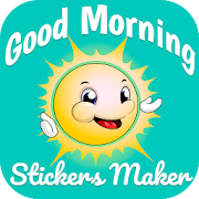 Good Morning Stickers Maker For WAStickerApps