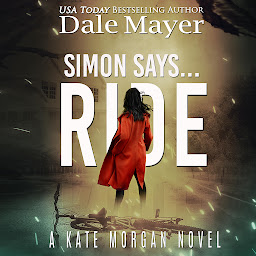 Imagen de icono Simon Says... Ride: Kate Morgan Thrillers, Book 3