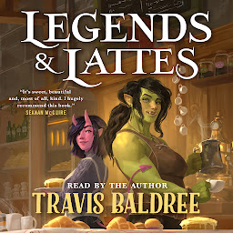 תמונת סמל Legends & Lattes: A Novel of High Fantasy and Low Stakes