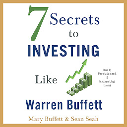 Icon image 7 Secrets to Investing Like Warren Buffett