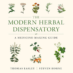 Icon image The Modern Herbal Dispensatory: A Medicine-Making Guide