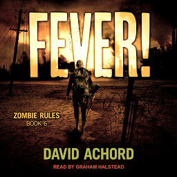Icon image Fever!: Zombie Rules Book 6