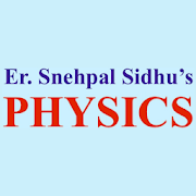 Er. SNEHPAL SIDHU’S SUPREME PHYSICS CLASSES