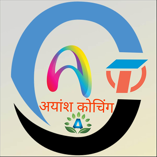 Ayansh Coaching Classes