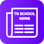 Cover Image of Herunterladen TN School News  APK