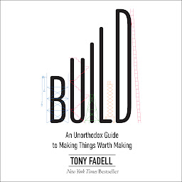 图标图片“Build: An Unorthodox Guide to Making Things Worth Making”