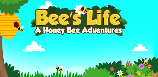 Bee Life – Honey Bee Adventure