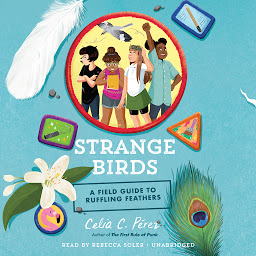 Icon image Strange Birds: A Field Guide to Ruffling Feathers