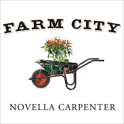 Icon image Farm City: The Education of an Urban Farmer