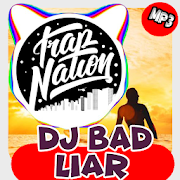 Dj Bad Liar Songs Offline : Musica 2020