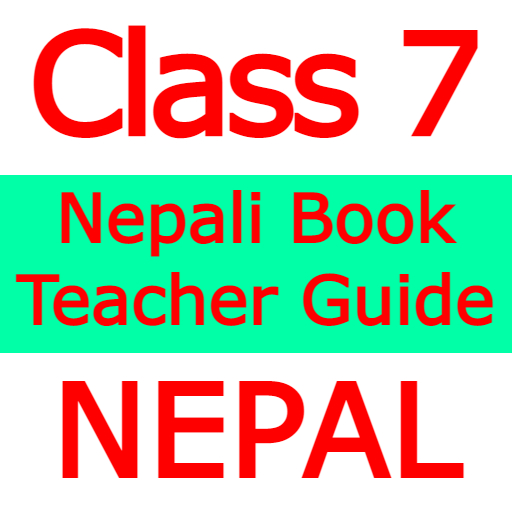 Class 7 Nepali Teacher Guide - AppWisp.com