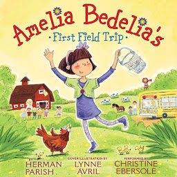 Icon image Amelia Bedelia's First Field Trip