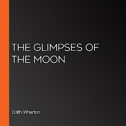 Icon image The Glimpses of the Moon