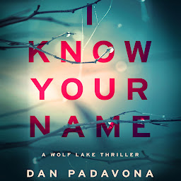 Icon image I Know Your Name: A Chilling Psychological Thriller
