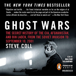 Symbolbild für Ghost Wars: The Secret History of the CIA, Afghanistan, and bin Laden, from the Soviet Invas ion to September 10, 2001 (Pulitzer Prize Winner)