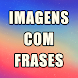 Imagens com Frases - Androidアプリ