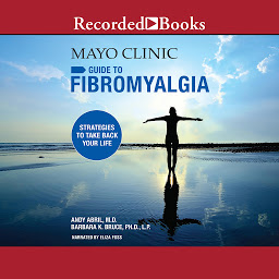 Icon image Mayo Clinic Guide to Fibromyalgia: Strategies to Take Back Your Life
