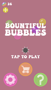 Bountiful Bubbles