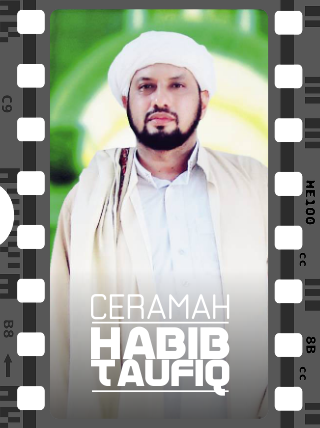 Ceramah Habib Taufiq