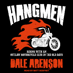 Imagen de ícono de HANGMEN: Riding with an Outlaw Motorcycle Club in the old days