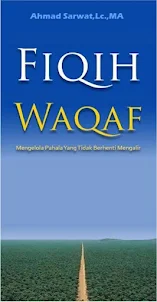 Fiqih Waqaf - Ahmad Sarwat