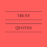 Cover Image of 下载 Trust Quotes 3.0 APK
