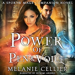 Icon image Power of Pen and Voice: A Spoken Mage Companion Novel