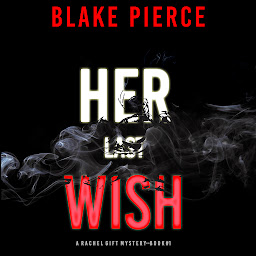 Icon image Her Last Wish (A Rachel Gift Mystery--Book 1)