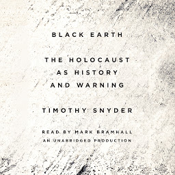 Icon image Black Earth: The Holocaust as History and Warning
