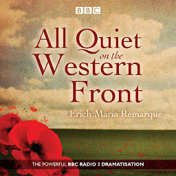 Icon image All Quiet on the Western Front: A BBC Radio Drama
