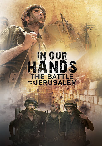 In Our Hands The Battle For Jerusalem Movies On Google Play