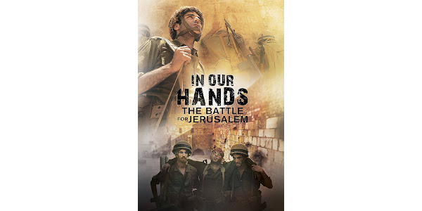 In Our Hands The Battle For Jerusalem Movies On Google Play