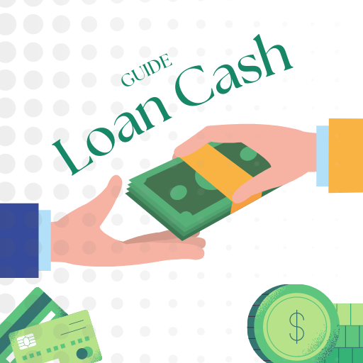 Loan Cash Guide Tips