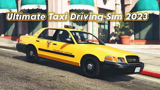 Ultimate Taxi Driving Sim 2023