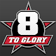8 To Glory