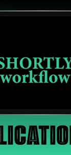 Shortly workflow