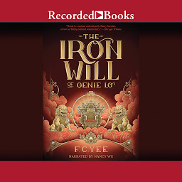 Icon image The Iron Will of Genie Lo: Sequel to The Epic Crush of Genie Lo