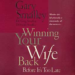Значок приложения "Winning Your Wife Back Before It's Too Late: Whether She's Left Physically or Emotionally All That Matters Is..."