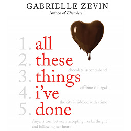 Icon image All These Things I've Done: A Novel