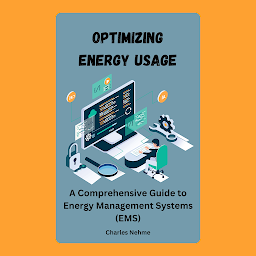 Icon image Optimizing Energy Usage: A Comprehensive Guide to Energy Management Systems (EMS)